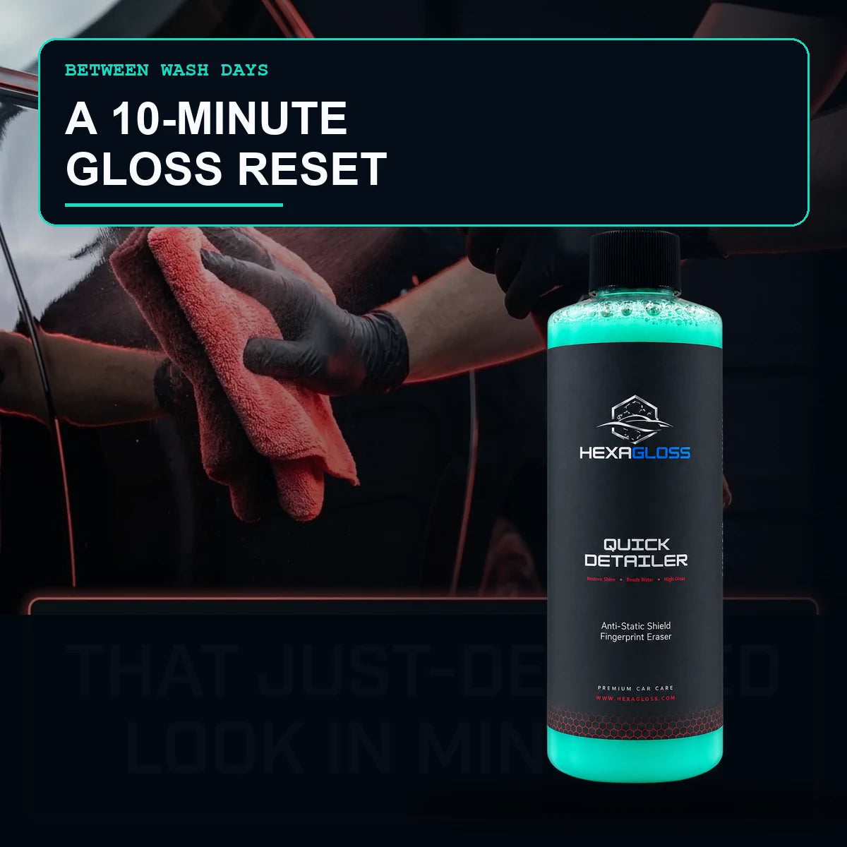 Ten-minute gloss reset using HexaGloss Rapid Quick Detailer